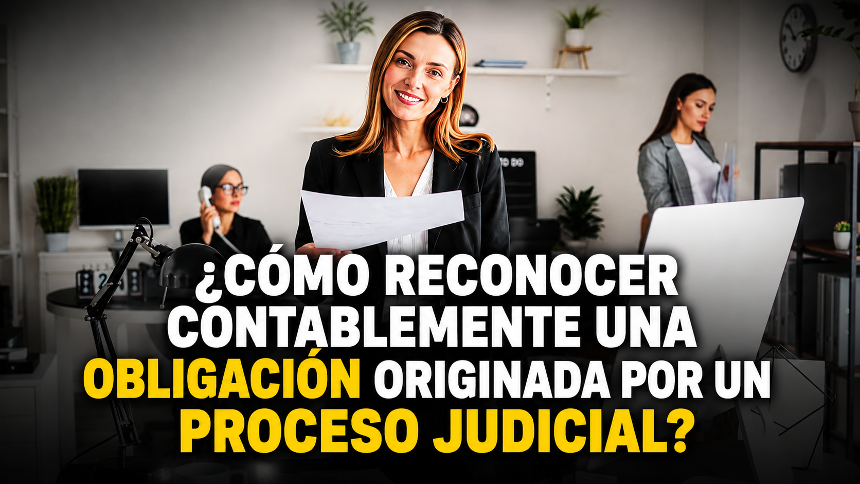 ¿ cómo reconocer contablemente una obligación originada por un proceso judicial?