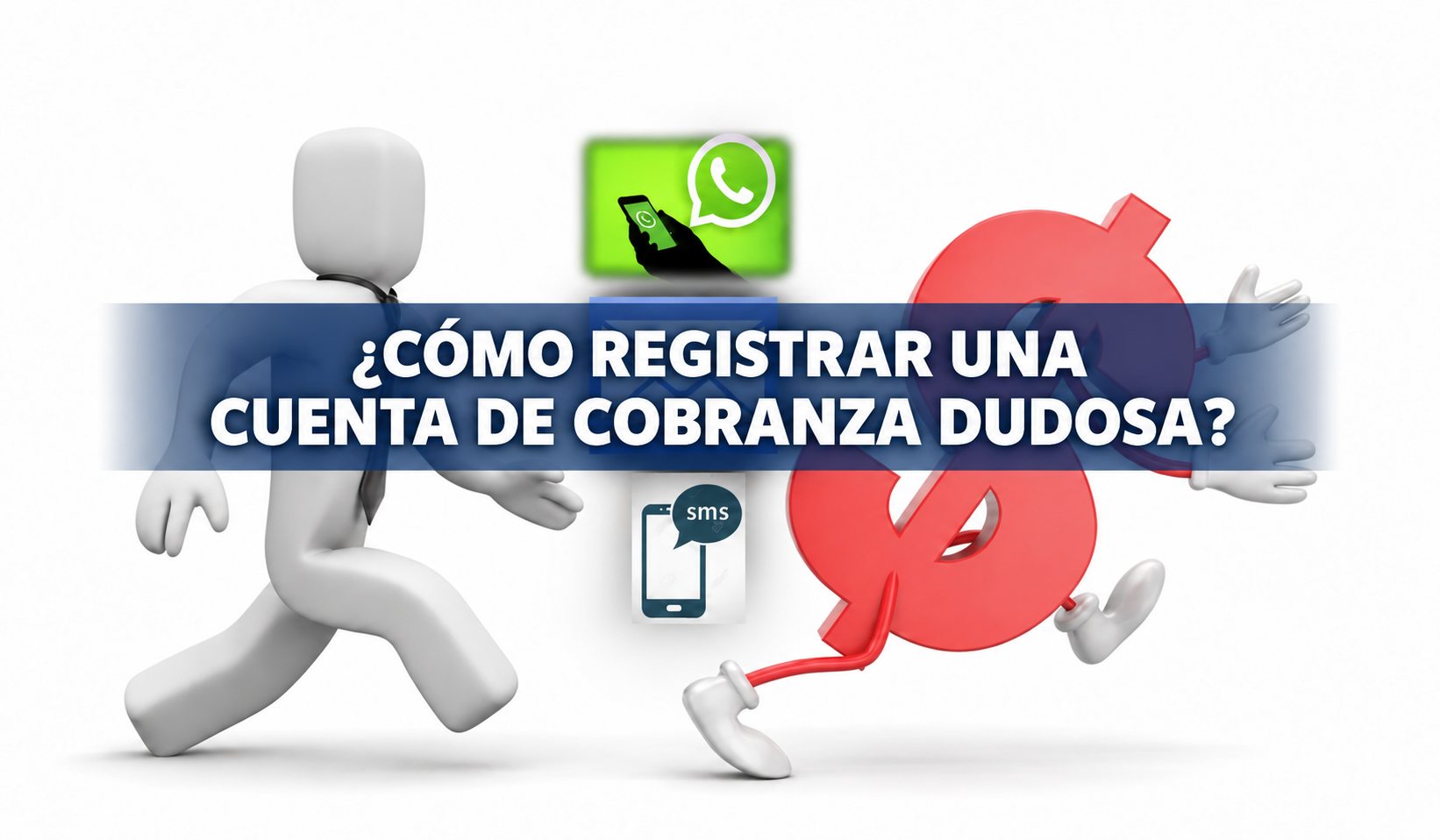 ¿CÓMO REGISTRAR UNA CUENTA DE COBRANZA DUDOSA?