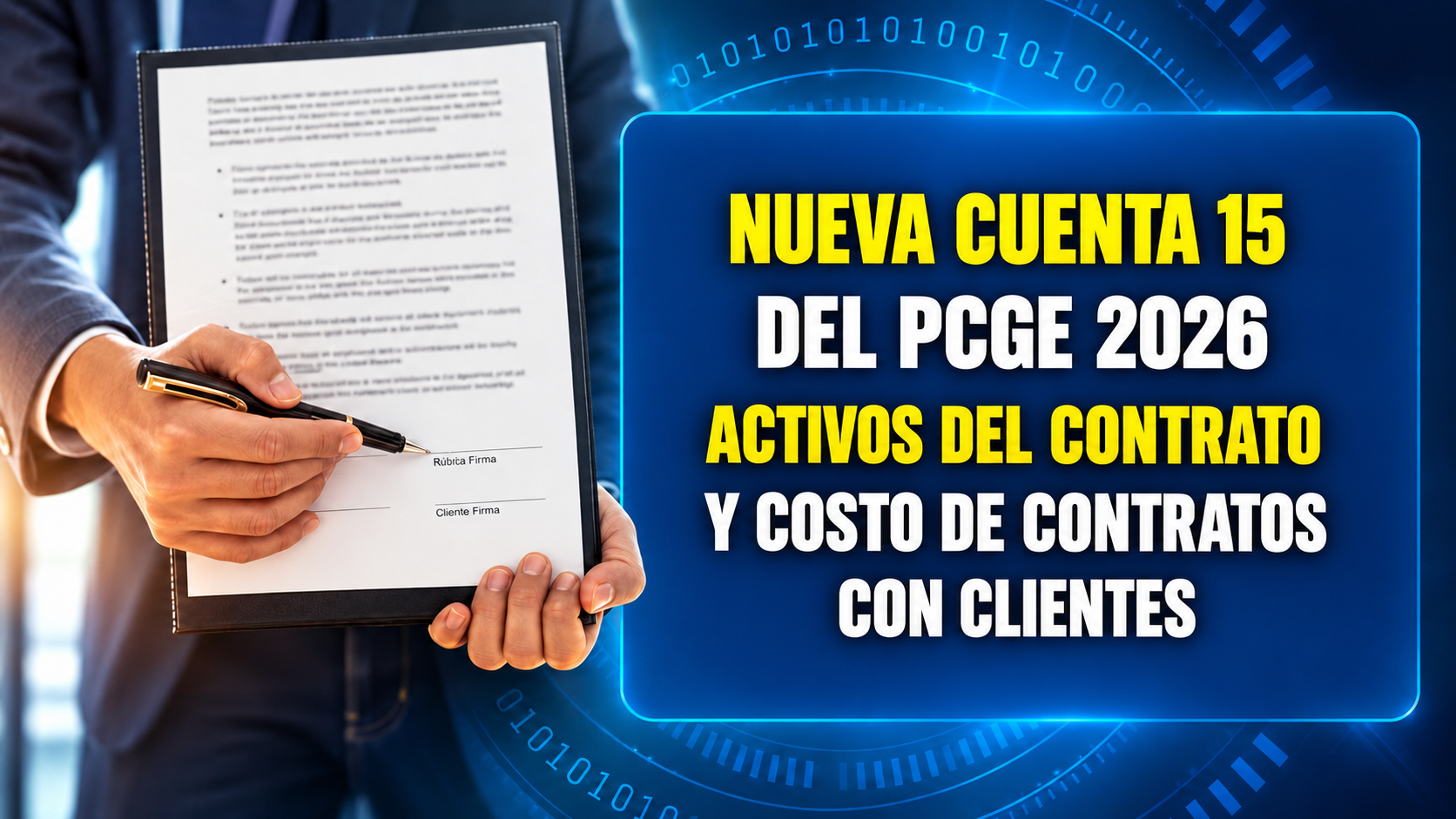 nueva cuenta 15 del pcge 2026- activos del contrato y costo de contratos con clientes