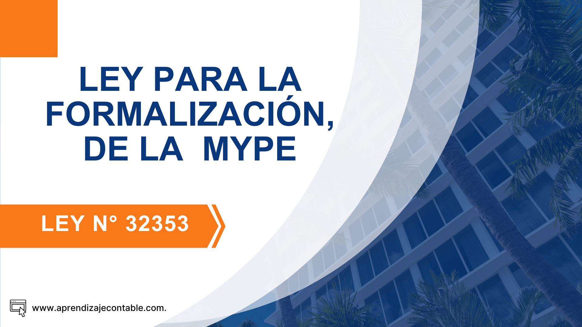 LEY PARA LA FORMALIZACIÓN, DESARROLLO Y COMPETIVIDAD DE LA  MYPE